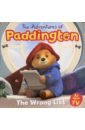 The Adventures of Paddington. The Wrong List holowaty lauren the adventures of paddington a busy bear s big sticker book