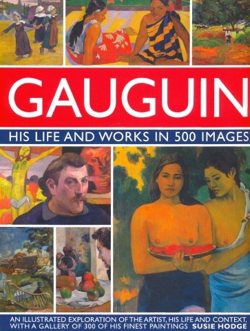 Gauguin. His Life and Works