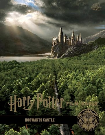 Harry Potter. The Film Vault - Volume 6. Hogwarts Castle