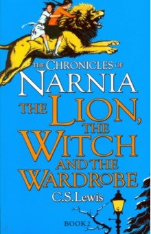 Lewis C. S. - Chronicles of Narnia - Lion, the Witch and the Wardrobe