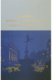 London. An Illustrated Literary Companion