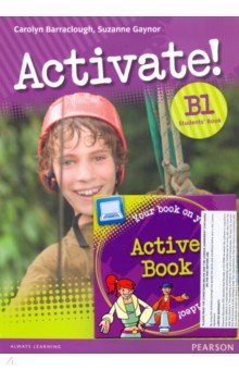 Barraclough Carolyn, Gaynor Suzanne - Activate! B1 Student's Book & Active Book Pack (+CD)