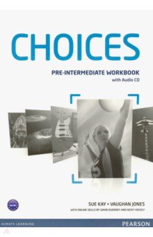 Kay Sue, Jones Vaughan - Choices Global. Pre-intermediate. Workbook (+CD)
