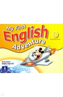 Обложка книги My First English Adventure. Level 1. Activity Book, Musiol Mady, Villarroel Magaly