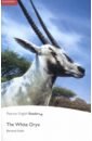 Smith Bernard The White Oryx king sj the secret explorers and the plant poachers