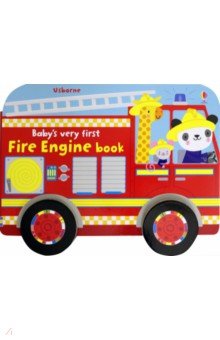 Watt Fiona - Baby's Very First Fire Engine Book