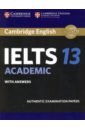 Cambridge IELTS 13. Academic Student's Book with Answers. Authentic Examination Papers capel a sharp w objective proficiency student s book with answers