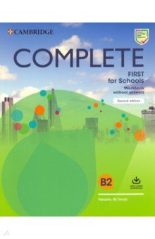 Complete. First for Schools. Second Edition. Workbook without Answers with Audio Download