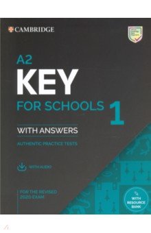 A2 Key for Schools 1 for the Revised 2020 Exam. Student s Book with Answers with Audio