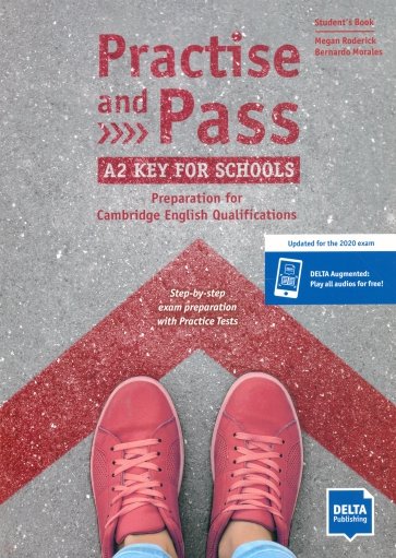 Practise and Pass A2 Key for Schools (Revised 2020 Exam)