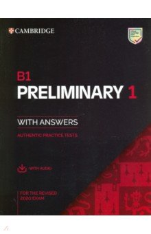 B1 Preliminary 1 for the Revised 2020 Exam. Student s Book with Answers + Audio with Resource Bank