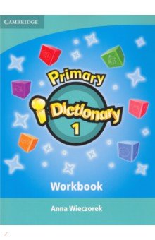 Wieczorek Anna - Primary i-Dictionary. Level 1. Starters. Workbook and CD-ROM Pack