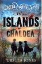 Wynne Jones Diana The Islands of Chaldea wynne jones diana conrad’s fate