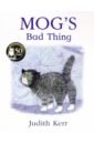 Kerr Judith Mog’s Bad Thing kerr judith mog’s family of cats