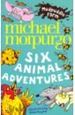 Morpurgo Michael Mudpuddle Farm. Six Animal Adventures morpurgo michael farm boy