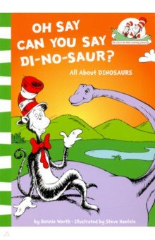 Dr Seuss - Oh Say Can You Say Di-no-saur? All about dinosaurs