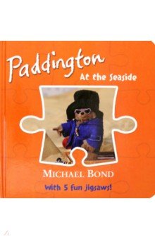 Обложка книги Paddington. At the Seaside. Jigsaw Book, Bond Michael