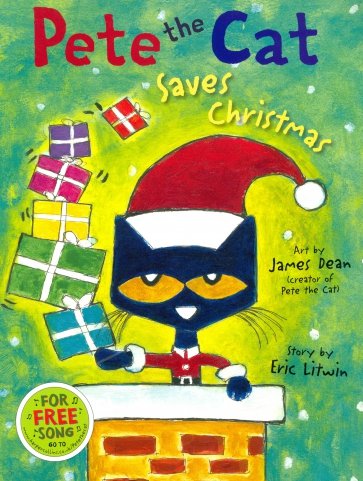 Pete the Cat Saves Christmas