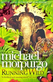 Morpurgo Michael - Running Wild