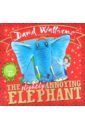 Walliams David The Slightly Annoying Elephant lacey minna big picture book outdoors