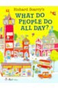 Scarry Richard What Do People Do All Day? scarry richard richard scarry s what do people do all day