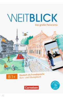 Finster Andrea, Anielski Maren, Falch Bernard - Weitblick B1+. Kurs- und Ubungsbuch + code