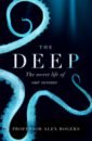 цена Rogers John The Deep. The Hidden Wonders of Our Oceans and How We Can Protect Them
