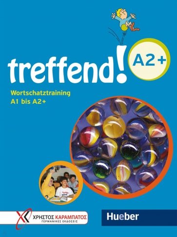 treffend! A2+. Wortschatztraining. Ubungsbuch