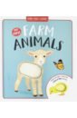 My First Farm Animals farm animals baby touch and feel