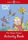 Roald Dahl. The Magic Finger. Activity Book. Level 4