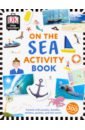 Mitchem James On the Sea. Activity Book happy little elves puffy sticker activity book