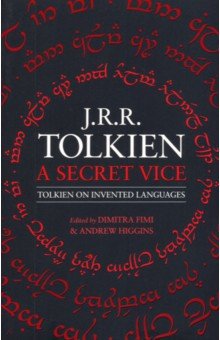 Secret Vice. Tolkien on Invented Languages Harper Collins UK - фото 1