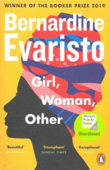Evaristo Bernardine - Girl, Woman, Other