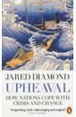 Diamond Jared Upheaval. How Nations Cope with Crisis & Change diamond j upheaval