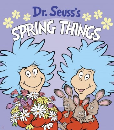 Dr. Seuss's Spring Things