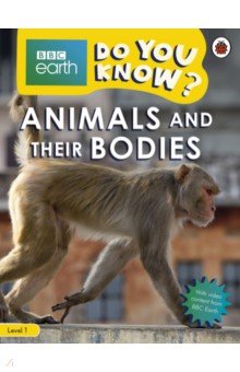 Do You Know? Animals and Their Bodies. Level 1