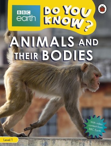 Do You Know? Animals and Their Bodies