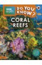 Musgrave Ruth A. Do You Know? Coral Reefs (Level 2)