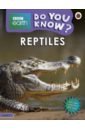 Woolf Alex Do You Know? Reptiles (Level 3) 