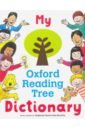 Hunt Roderick My Oxford Reading Tree Dictionary oxford illustrated science dictionary