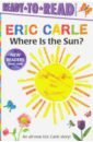 Carle Eric Where Is the Sun? bauer marion dane weather rainbow ready to read 1