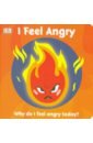 First Emotions. I Feel Angry emotional control method adjusts mentality how to control your emotions emotion management book