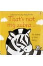 цена Watt Fiona That's not my zebra...