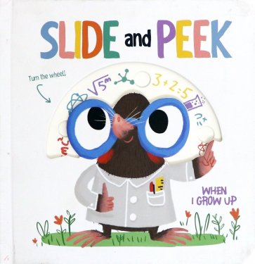 Slide & Peek. When I Grow Up