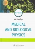 Medical and biological physics. Textbook