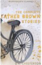 The Complete Father Brown Stories - Chesterton Gilbert Keith