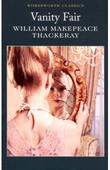 Thackeray William Makepeace - Vanity Fair