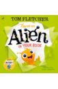 Fletcher Tom There's an Alien in Your Book fletcher tom there s an alien in your book