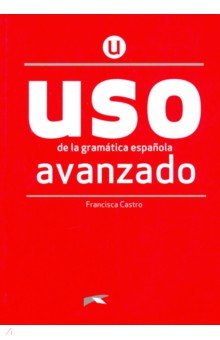 

Uso de la gramatica espanola Avanzado