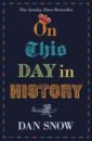 Snow Dan On This Day in History mills andrea gupta meghaa das upamanyu on this day a history of the world in 366 days